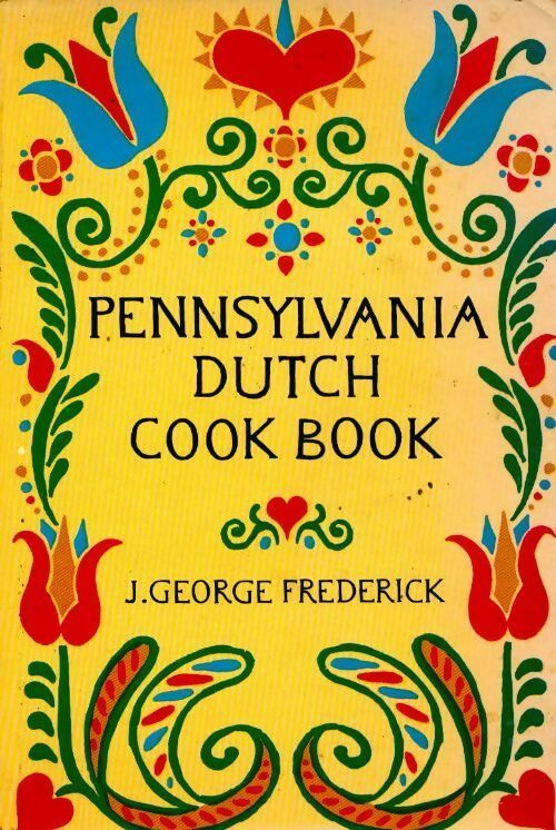 Livrenpoche : Pennsylvania dutch cook book - J. George Frederick - Livre
