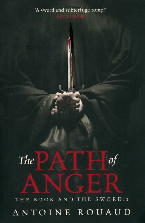 Livrenpoche : The book and the sword Tome I : The path of anger  - Antoine Rouaud - Livre