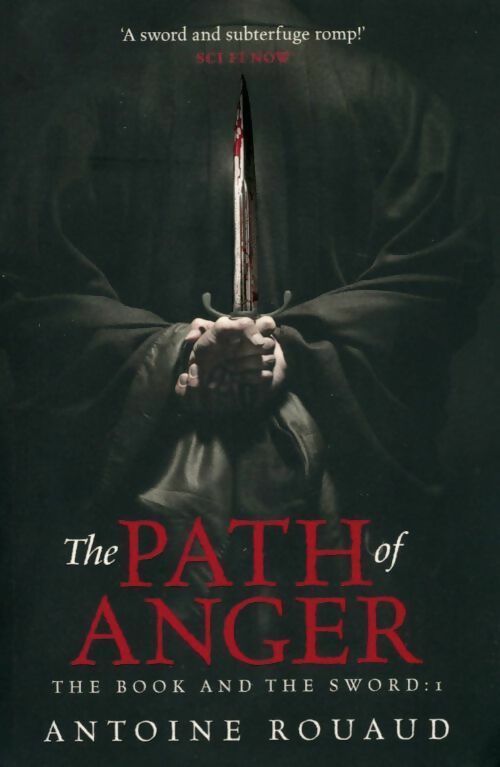 The book and the sword Tome I : The path of anger  - Antoine Rouaud -  Gollancz - Livre