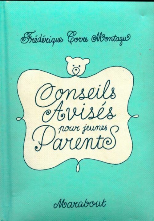Livrenpoche : Conseils avisés pour jeunes parents - Frédérique Corre-Montagu - Livre