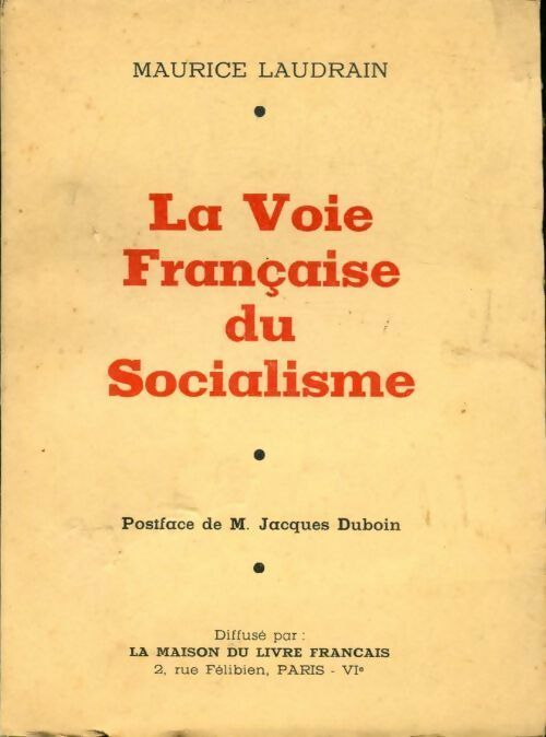 Livrenpoche : La voie française du socialisme - Maurice Laudrain - Livre