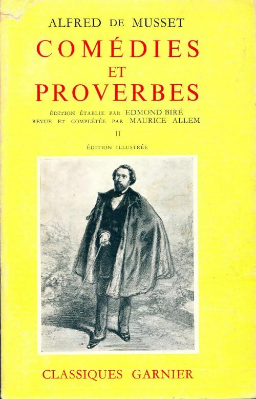 Comédies et proverbes Tome II - Alfred De Musset -  Classiques Garnier - Livre