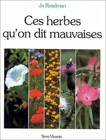 Livrenpoche : Ces herbes qu'on dit mauvaises - Jo Readman - Livre