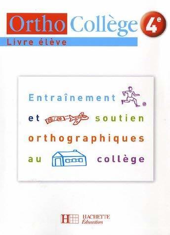 Livrenpoche : Orthocollège 4e - Collectif - Livre