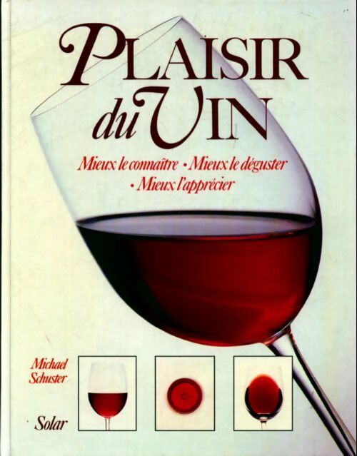 Plaisir du vin - Michael Schuster -  Solar GF - Livre