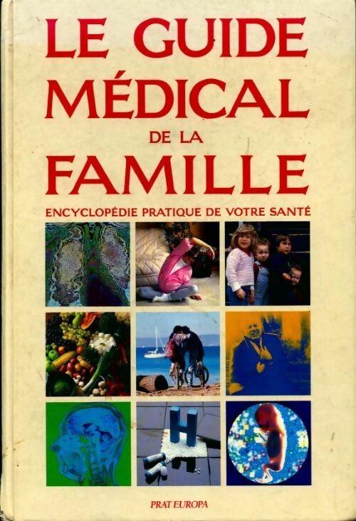 Livrenpoche : Le guide médical de la famille - Collectif - Livre