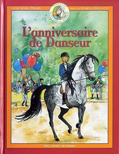 Livrenpoche : L'anniversaire de danseur - Anne-Marie Philippe - Livre