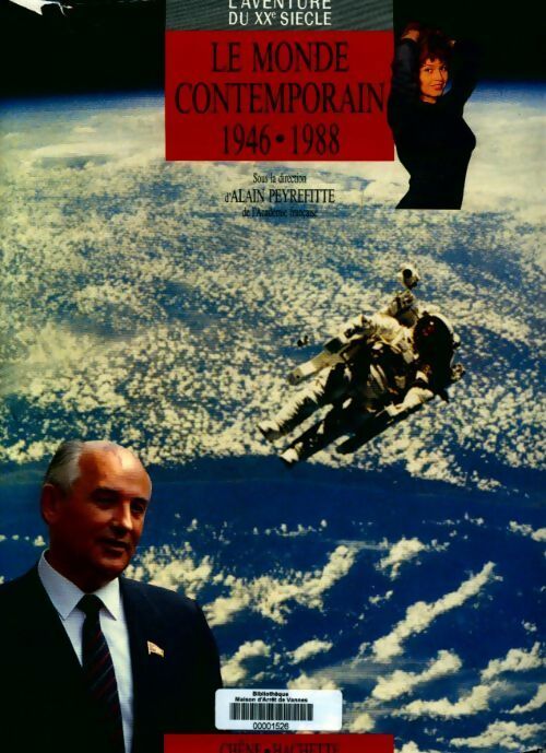 Livrenpoche : L'aventure au XXe siècle. Le monde contemporain 1946-1988 - Alain Peyrefitte - Livre