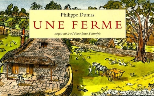 Une ferme - Philippe Dumas -  Archimède - Livre