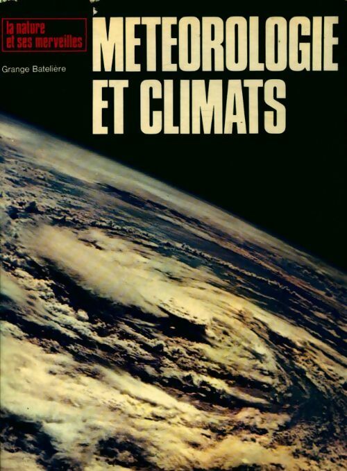 Livrenpoche : Météorologie et climats - Kaye Larsson - Livre