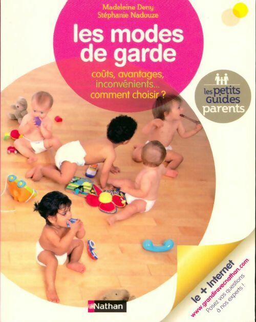 Livrenpoche : Les modes de garde. Coûts, avantages, inconvénients... Comment choisir ? - Madeleine Deny - Livre