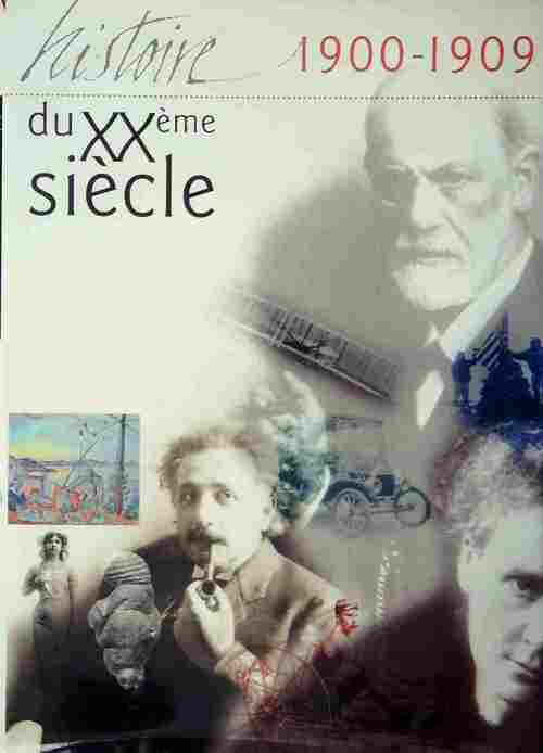 Livrenpoche : Histoire du XXe siècle 1900-1909 - Collectif - Livre