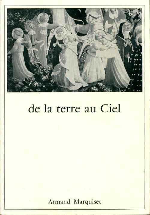 Livrenpoche : De la terre au ciel - Armand Marquiset - Livre