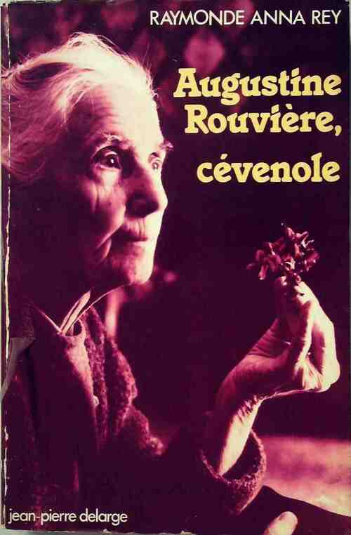 Livrenpoche : Augustine Rouvière, Cévenole - Rey Raymonde Anna - Livre