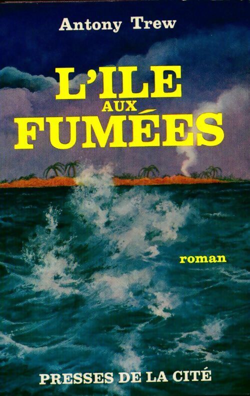Livrenpoche : L?île aux fumées - Antony Trew - Livre