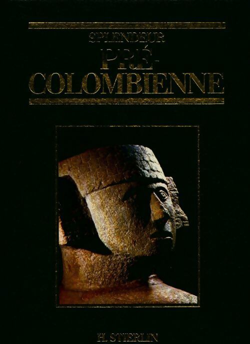 Livrenpoche : Splendeur pré-colombienne - Henri Stierlin - Livre