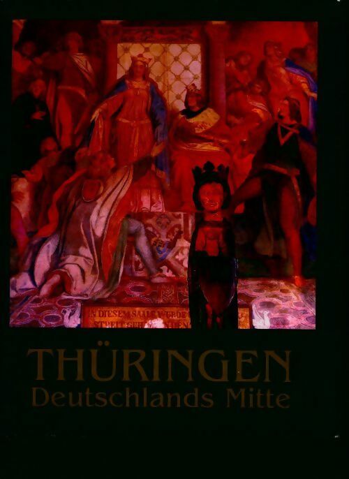 Livrenpoche : Thüringen Deutschlands Mitte - Collectif - Livre