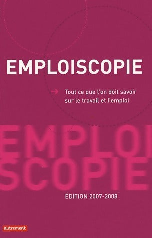 Livrenpoche : Emploiscopie 2007-2008 - Aurore Gorius - Livre