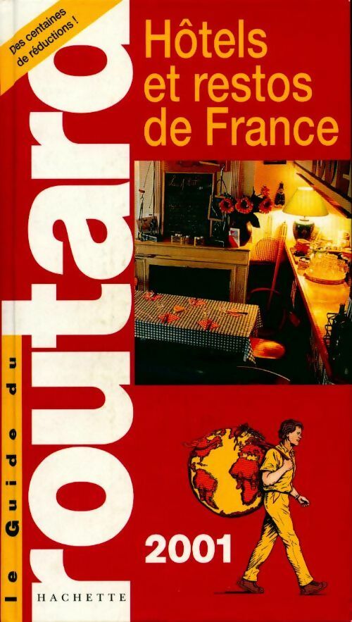 Hôtels & restos de France 2001 - Pierre Josse -  Le Grand Livre du Mois GF - Livre