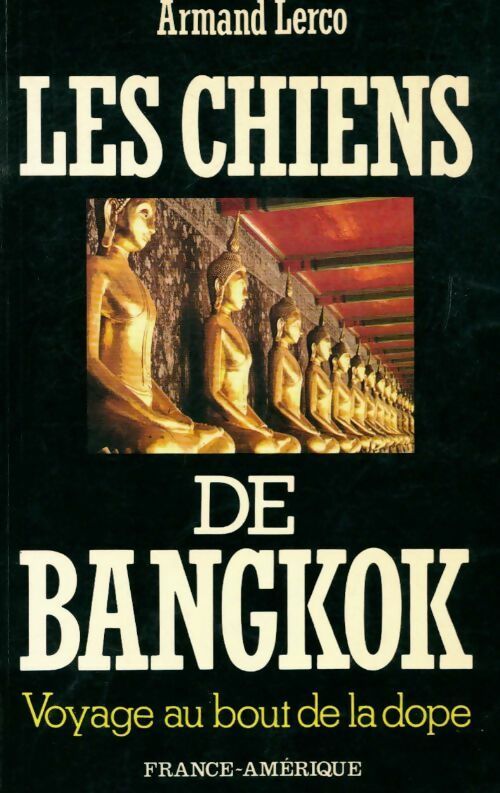 Livrenpoche : Les chiens de Bangkok - Lerco Armand - Livre