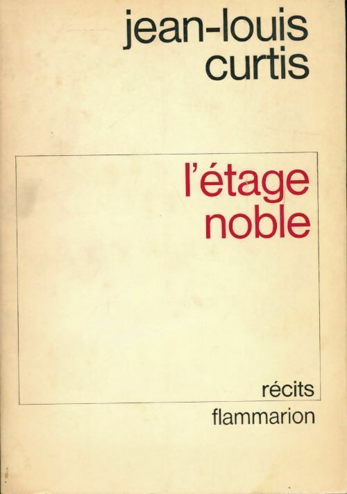 Livrenpoche : L'étage noble - Jean-Louis Curtis - Livre
