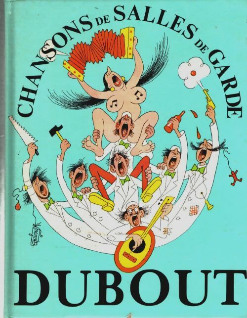 Livrenpoche : Chansons de salles de garde - Dubout - Livre