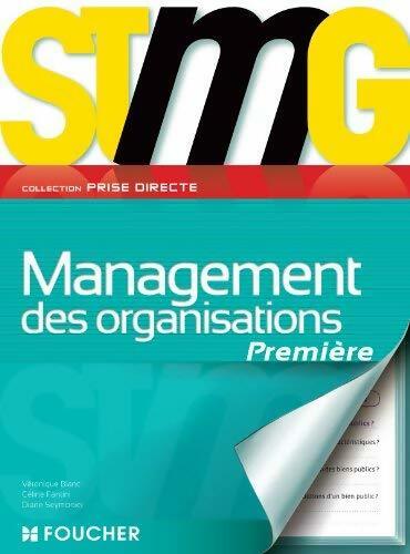 Management des organisations 1ère STMG - Collectif -  Prise directe - Livre