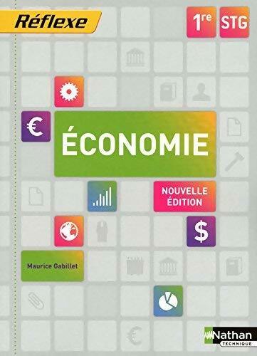 Livrenpoche : Economie 1ère STG - Maurice Gabillet - Livre