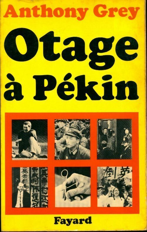Livrenpoche : Otage à Pékin - Anthony Grey - Livre