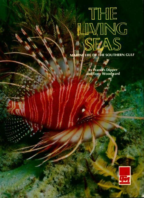 Livrenpoche : The living seas, marine life of the southern gulf - Frances Dipper - Livre