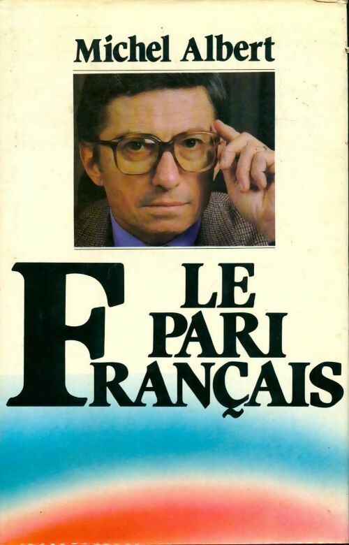 Livrenpoche : Le pari français - Michel Albert - Livre