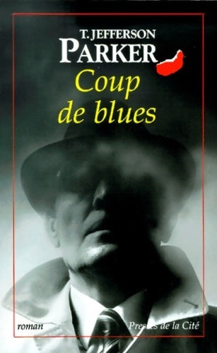 Livrenpoche : Coup de blues - T. Jefferson Parker - Livre