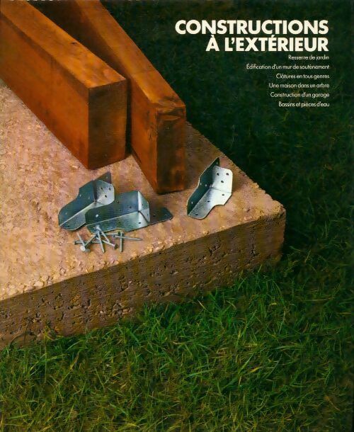 Livrenpoche : Constructions à l'extérieur - Time-Life Books - Livre