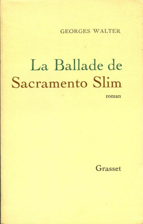 Livrenpoche : La ballade de Sacramento Slim - Georges Walter - Livre