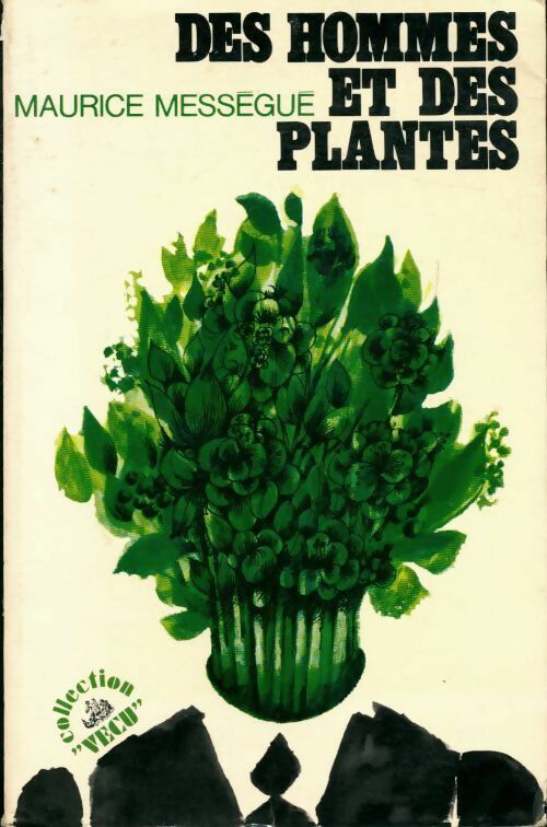 Livrenpoche : Des hommes et des plantes - Maurice Mességué - Livre