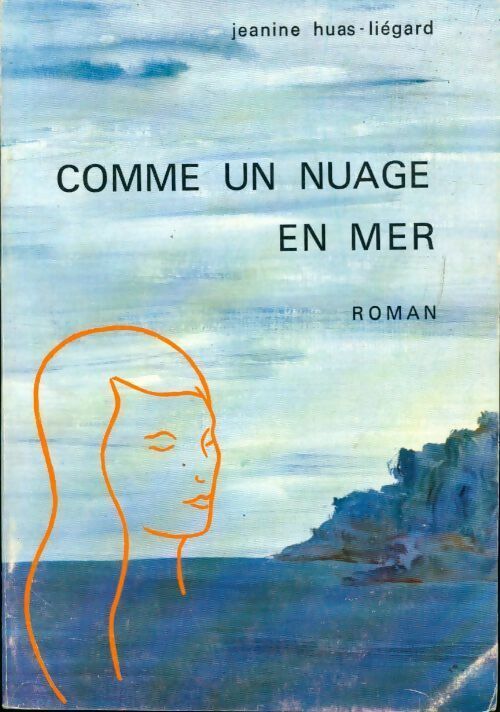 Livrenpoche : Comme un nuage en mer - Jeanine Huas-Liégard - Livre