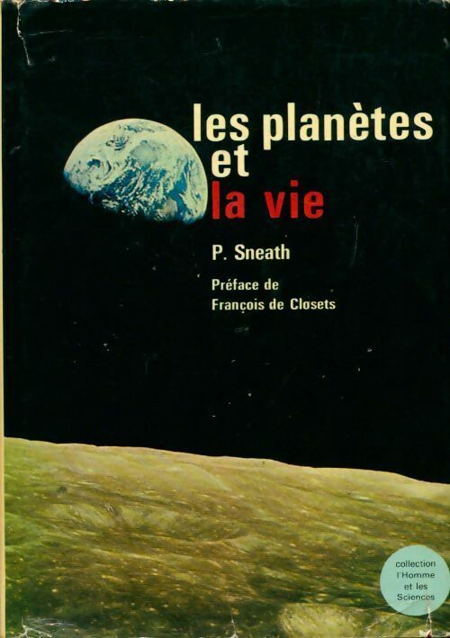 Les planètes et la vie - P. Sneath -  L'homme et les sciences - Livre