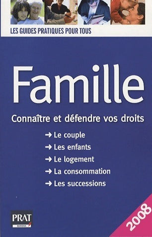 Livrenpoche : Famille. Connaître et défendre vos droits 2008 - Pierre Pruvost - Livre