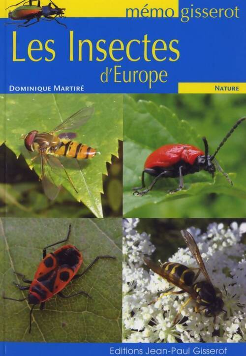 Livrenpoche : Les insectes d'Europe - Dominique Martiré - Livre