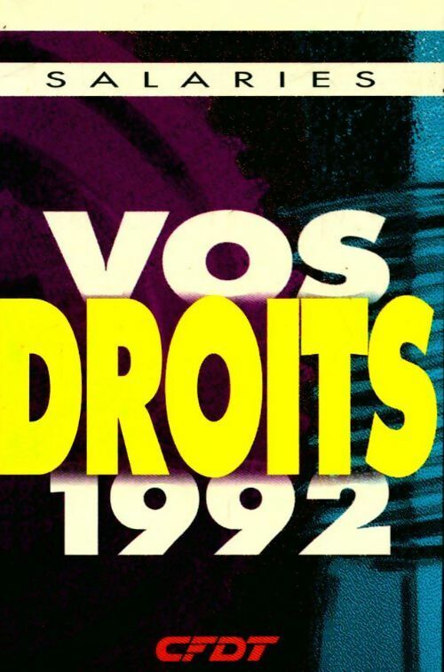 Livrenpoche : Salariés : Vos droits 1992 - Collectif - Livre
