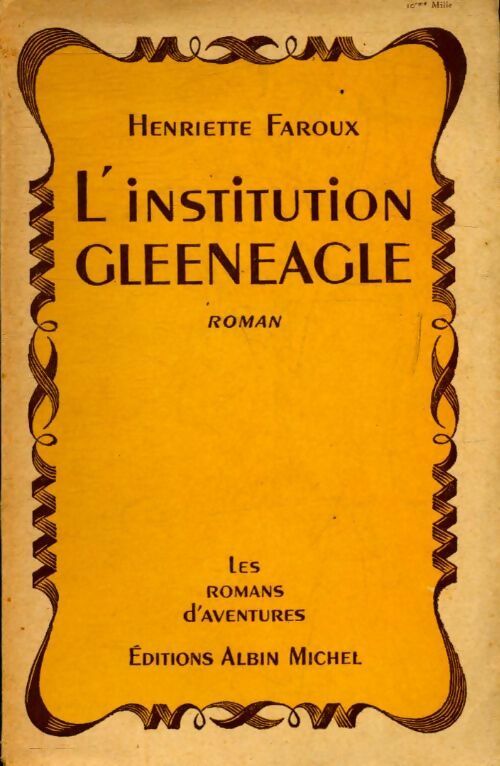 Livrenpoche : L'institution Gleeneagle - Henriette Faroux - Livre