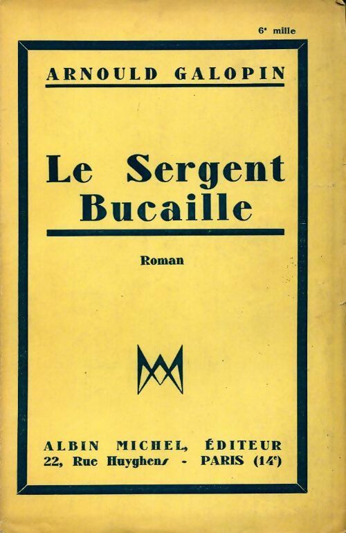 Livrenpoche : Le sergent bucaille - Arnould Galopin - Livre