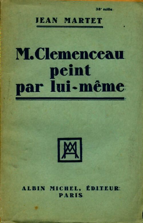Livrenpoche : Mr Clemenceau peint par lui-même - Jean Martet - Livre