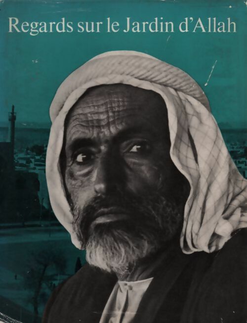 Livrenpoche : Regards sur le jardin d'Allah - Paul Werner Schnellmann - Livre