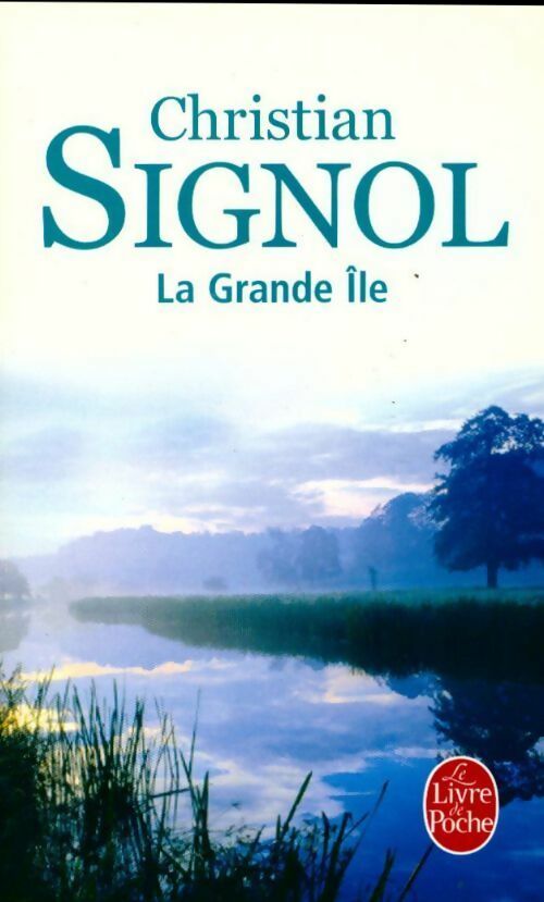Livrenpoche : La grande île - Christian Signol - Livre