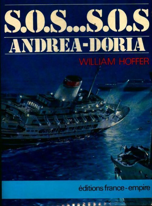 Livrenpoche : S.O.S...S.O.S. Andréa - Doria - William Hoffer - Livre