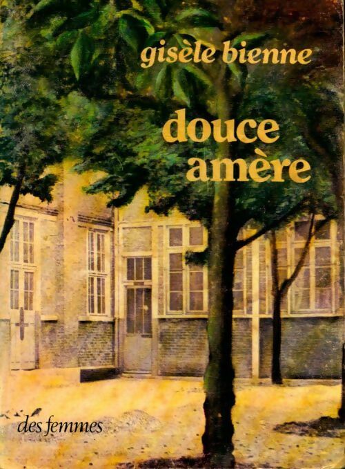 Livrenpoche : Douce amère - Gisèle Bienne - Livre
