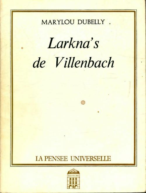 Livrenpoche : Larkna's de Villenbach - Marylou Dubelly - Livre