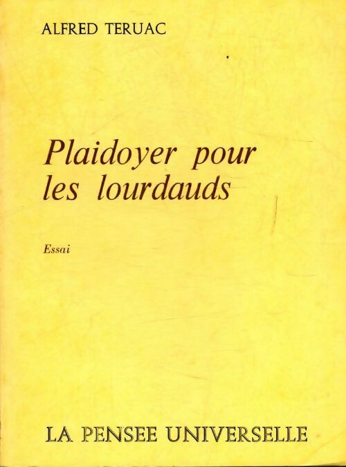 Livrenpoche : Plaidoyer pour les lourdauds - Alfred Teruac - Livre