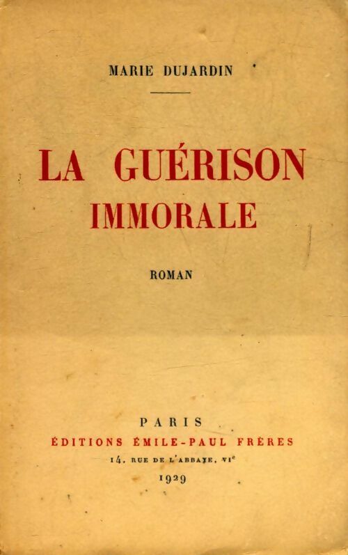 Livrenpoche : La guérison immorale - Marie Dujardin - Livre